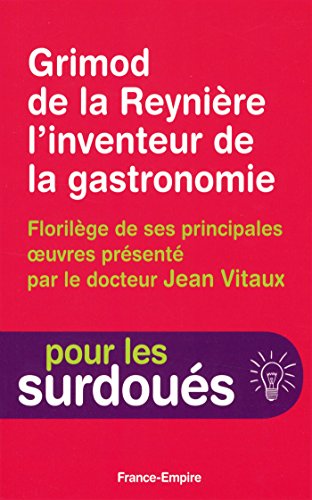 Grimod de La Reynière, 1758-1838