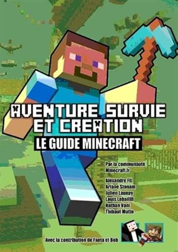 Download Aventure, survie et création : le guide Minecraft PDF