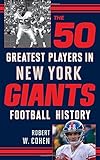 The 50 Greatest Players in New York Giants Football