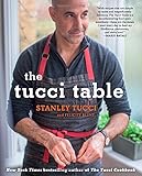 The Tucci Table: Cooking With Family and Friends