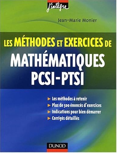 Download Les méthodes et exercices de mathématiques PCSI-PTSI PDF
