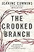 The Crooked Branch: A Novel by Jeanine Cummins