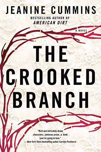 The Crooked Branch: A Novel by Jeanine Cummins