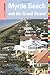 Insiders' Guide® to Myrtle Beach and the Grand Strand, 10th (Insiders' Guide Series) by Janice McDonald