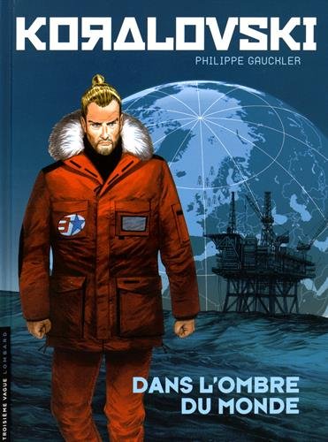 Dans l'ombre du monde