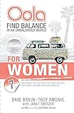 Oola for Women: How to Balance the 7 Key Areas of Life to Have Less Stress, More Purpose, and Reveal the Greatness within You