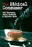 The Ethical Consumer, Harrison, Rob and Shaw, Deirdre, 141290353X