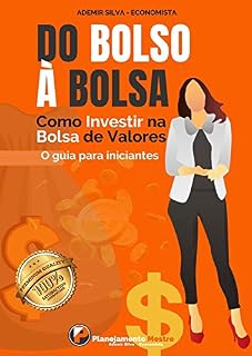 Livro DO BOLSO À BOLSA - Como investir na bolsa de valores: Investir em ações - um guia para iniciantes