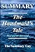 Summary - The Handmaid's Tale: By Atwood Margaret (The Handmaid's Tale: A Complete Summary - Book, Novel, Paperback, Hardcover, Summary Book 1)