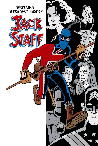 Jack Staff Volume 1: Everything Used To Be Black And White by Paul Grist