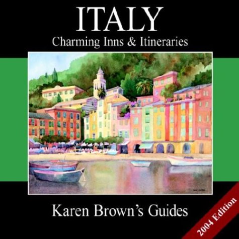 Download Karen Brown's Italy Charming Inns & Itineraries 2004 (Karen Brown's Italy Hotels: Exceptional Places to Stay & Itineraries) Download Karen Brown's Italy Charming Inns & Itineraries 2004 (Karen Brown's Italy Hotels: Exceptional Places to Stay & Itineraries)