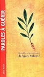 Paroles a Guerir (Collections Spiritualites) (French Edition) by 