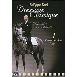 Dressage Classique - Vol. 1 : L'école Des Aides