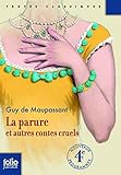 La parure et autres contes cruels (édition enrichie) (Folio Junior t. 1705) (French Edition) by 