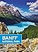 Moon Banff National Park (Travel Guide)