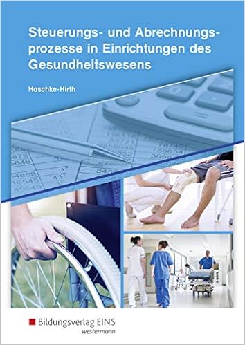 Steuerungs Und Abrechnungsprozesse Fur Kaufleute Im Gesundheitswesen Steuerungs Und Abrechnungsprozesse In Einrichtungen Des Gesundheitswesens Schulerband Amazon De Haschke Hirth Andrea Bucher