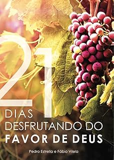 Livro 21 Dias desfrutando da graça de Deus: Comentário devocional da carta de Galátas