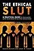 The Ethical Slut, Second Edition: A Practical Guide to Polyamory, Open Relationships, and Other Adventures