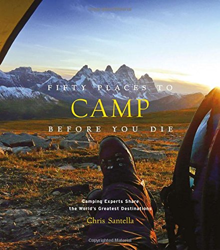 Download Fifty Places to Camp Before You Die Download Fifty Places to Camp Before You Die