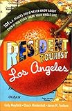 Front cover for the book Resident Tourist: Los Angeles by Kelly Mayfield