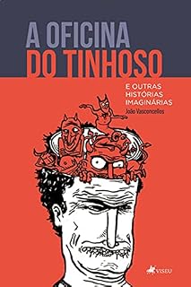 Livro A oficina do tinhoso e outras histórias imaginárias