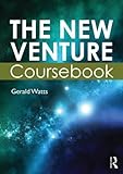 The New Venture Coursebook : The Business Plan, Watts, Gerald, 075066441X