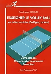 Enseigner le volley-ball en milieu scolaire, collèges, lycées