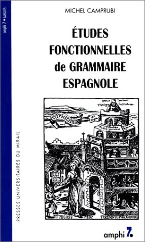 Études fonctionnelles de grammaire espagnole