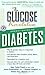 The Glucose Revolution Pocket Guide to Diabetes by Kaye Foster-Powell BSc  MND, Jennie Brand-Miller PhD