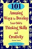 Image de 101 Amusing Ways to Develop Your Child's Thinking Skills and Creativity