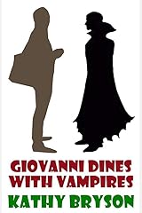 Giovanni Dines With Vampires (The Med School Book 4) Kindle Edition