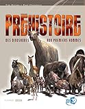 Préhistoire : Des dinosaures aux premiers hommes by 
