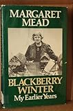 Blackberry Winter: My Earlier Years