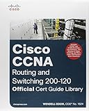 CCNA Routing and Switching 200-120 Official Cert Guide Library & CCENT/CCNA ICND1 100-101 Official C CCNA Routing and Switching 200-120 Official Cert Guide Library & CCENT/CCNA ICND1 100-101 Official C