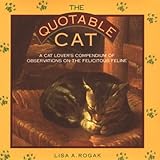 The Quotable Cat, Rogak, Lisa A., 0809239418