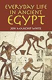 Everyday Life in Ancient Egypt