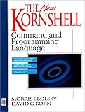 The New KornShell Command And Programming Language (2nd Edition) The New KornShell Command And Programming Language (2nd Edition)