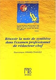 Réussir la note de synthèse dans l'examen professionnel de rédacteur-chef