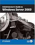 Administrator's Guide to Windows Server 2003, , 1932509704