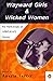 Wayward Girls and Wicked Women: An Anthology of Subversive Stories