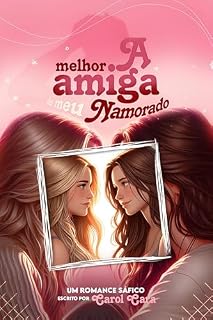 Livro A melhor amiga do meu namorado