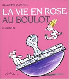 La  vie en rose au boulot