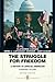 The Struggle for Freedom: A History of African Americans, Concise Edition, Combined Volume (Penguin Academic Series) (2nd Edition) - Book by Clayborne Carson