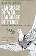 Language of War, Language of Peace: Palestine, Israel and the Search for Justice