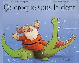 Ca croque sous la dent