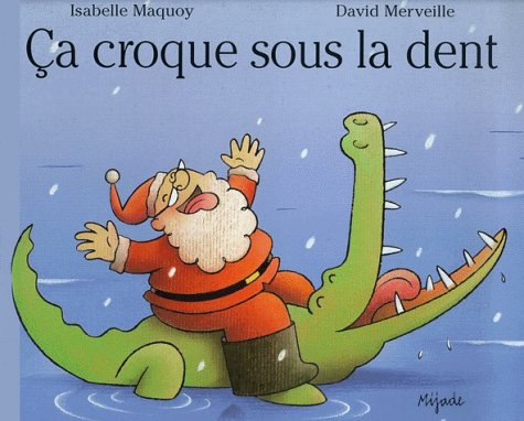 Ca croque sous la dent