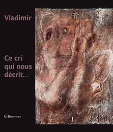 Ce cri qui nous décrit