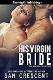 His Virgin Bride (The Bad Boy Collection Book 1)