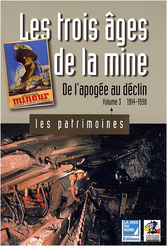 Les  trois âges de la mine