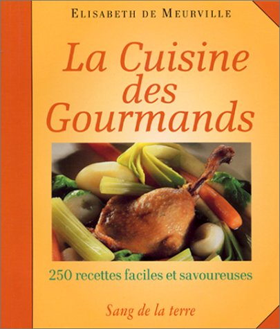La  cuisine des gourmands
